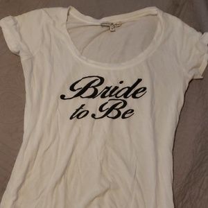 Bride to Be Tshirt